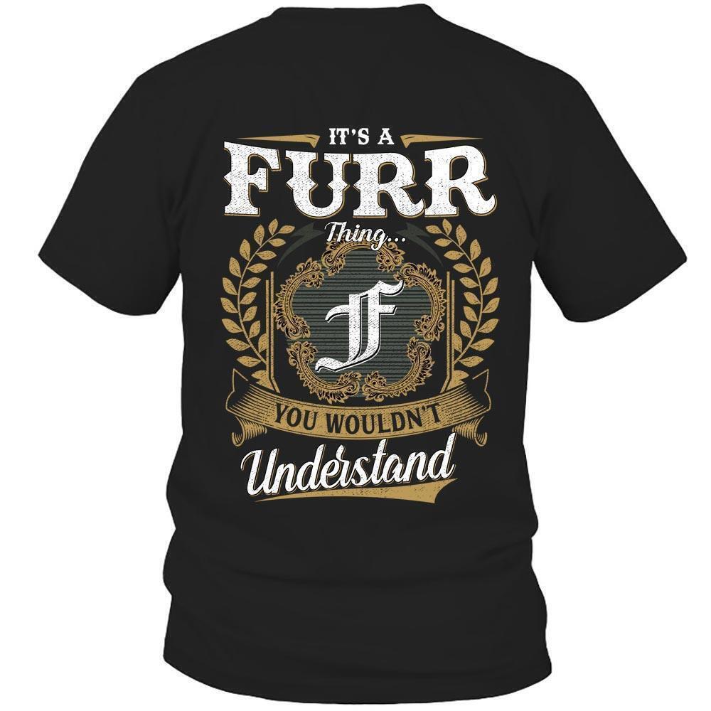 Its Furr Thing You Wouldnt Understand D91 T Shirt